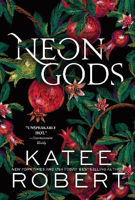 Neon Gods: A Divinely Dark Romance Retelling of Hades and Persephone (Dark Olympus 1)