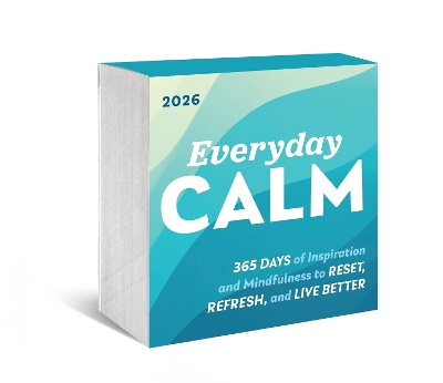2026 Everyday Calm Boxed Calendar: 365 days of inspiration and mindfulness to reset, refresh, and live better