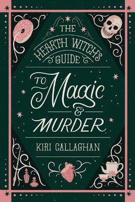 Hearth Witch's Guide to Magic & Murder (Standard Edition)