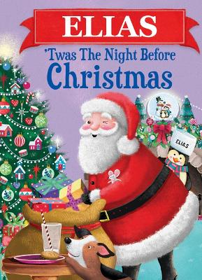 Elias 'Twas the Night Before Christmas