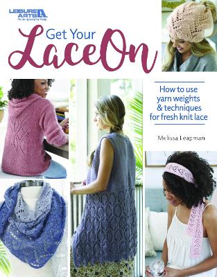 Get Your Lace On: How to Use Yarn Weights & Techniques for Fresh Knit Lace