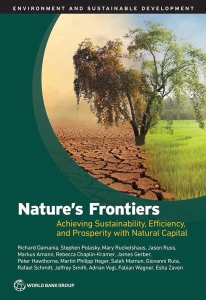 Nature's Frontiers: Achieving Sustainability, Efficiency, and Prosperity with Natural Capital