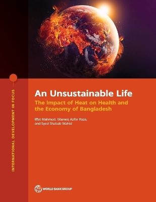 Unsustainable Life: The Impact of Heat on Health and the Economy of Bangladesh