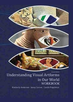 Understanding Visual Artforms in Our World Workbook 2nd Revised edition