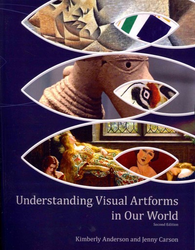 Understanding Visual Artforms in Our World 2nd Revised edition