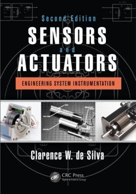 Sensors and Actuators: Engineering System Instrumentation, Second Edition 2nd edition
