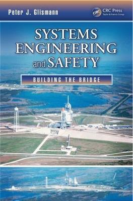 Systems Engineering and Safety: Building the Bridge
