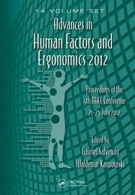 Advances in Human Factors and Ergonomics 2012- 14 Volume Set: Proceedings of the 4th AHFE Conference 21-25 July 2012