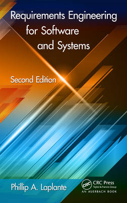 Requirements Engineering for Software and Systems, Second Edition 2nd New edition