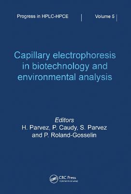 Capillary Electrophoresis in Biotechnology and Environmental Analysis
