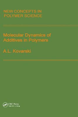 Molecular Dynamics of Additives in Polymers