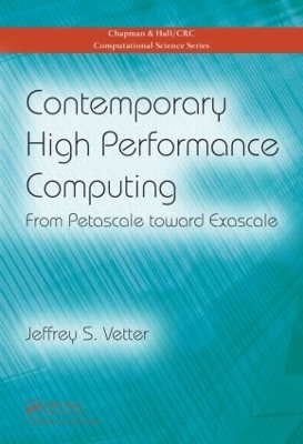 Contemporary High Performance Computing: From Petascale toward Exascale
