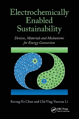 Electrochemically Enabled Sustainability: Devices, Materials and Mechanisms for Energy Conversion