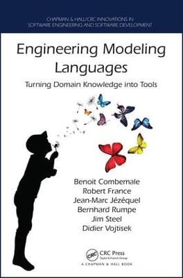 Engineering Modeling Languages: Turning Domain Knowledge into Tools