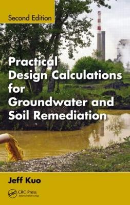 Practical Design Calculations for Groundwater and Soil Remediation 2nd edition