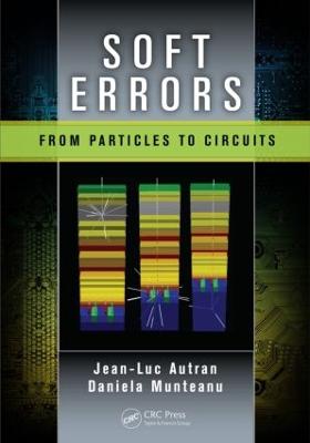 Soft Errors: From Particles to Circuits