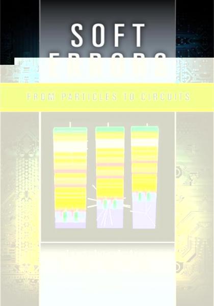 Soft Errors: From Particles to Circuits