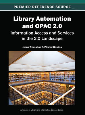 Library Automation and OPAC 2.0: Information Access and Services in the 2.0 Landscape