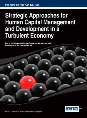 Strategic Approaches for Human Capital Management and Development in a  Turbulent Economy