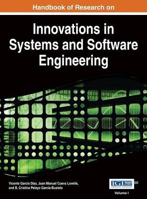 Handbook of Research on Innovations in Systems and Software Engineering Two Volumes