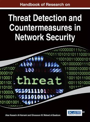Handbook of Research on Threat Detection and Countermeasures in Network  Security