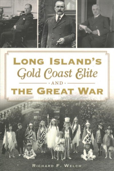 Long Island's Gold Coast Elite and the Great War