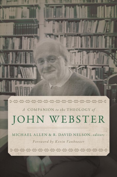 Companion to the Theology of John Webster