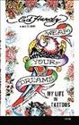Wear Your Dreams: My Life in Tattoos