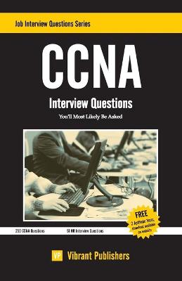 CCNA: Interview Questions You'll Most Likely Be Asked