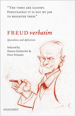 Freud Verbatim: Quotations and Aphorisms