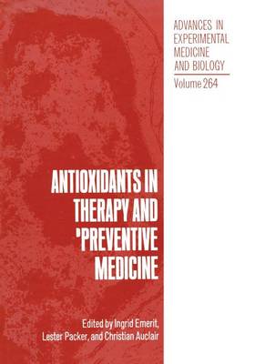 Antioxidants in Therapy and Preventive Medicine Softcover reprint of the original 1st ed. 1990