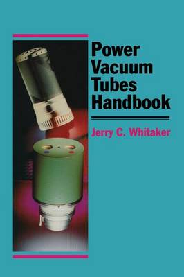Power Vacuum Tubes Handbook Softcover reprint of the original 1st ed. 1994