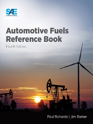 Automotive Fuels Reference Book, Fourth Edition 4th ed.