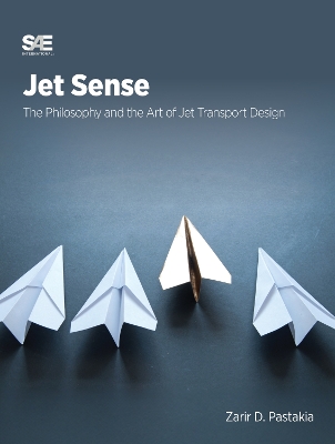 Jet Sense: The Philosophy and the Art of Jet Transport Design