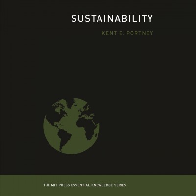 Sustainability: The Mit Press Essential Knowledge Series