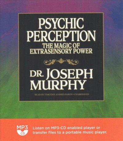 Psychic Perception: The Magic of Extrasensory Power