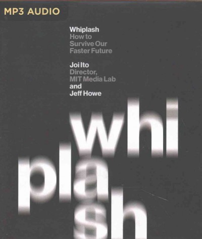 Whiplash: How to Survive Our Faster Future Unabridged