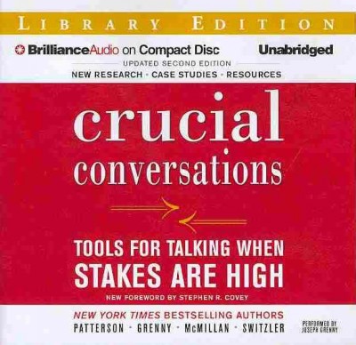 Crucial Conversations: Tools for Talking When Stakes are High: Library Edition Unabridged, Updated