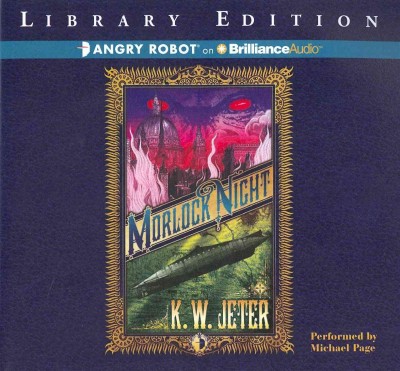 Morlock Night: Library Edition Unabridged