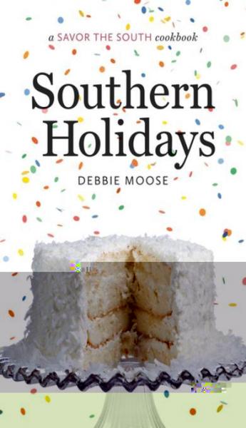 Southern Holidays: a Savor the South cookbook