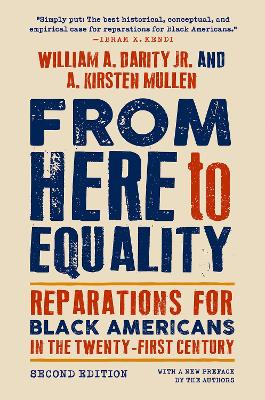 From Here to Equality, Second Edition: Reparations for Black Americans in the Twenty-First Century Second Edition