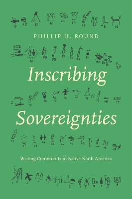 Inscribing Sovereignties: Writing Community in Native North America