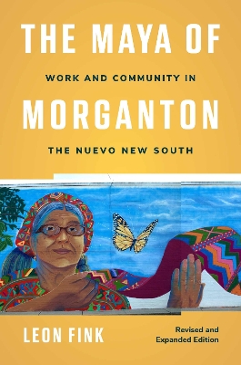 Maya of Morganton: Work and Community in the Nuevo New South