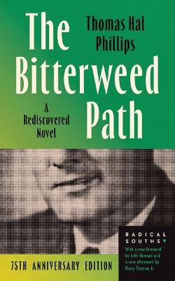 Bitterweed Path: A Rediscovered Novel 75th Anniversary Edition
