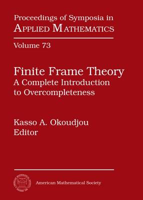 Finite Frame Theory