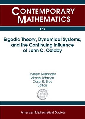 Ergodic Theory, Dynamical Systems, and the Continuing Influence of John C.  Oxtoby