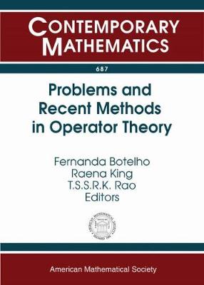 Problems and Recent Methods in Operator Theory