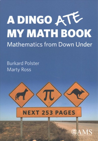 Dingo Ate My Math Book: Mathematics from Down Under