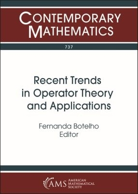 Recent Trends in Operator Theory and Applications