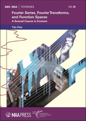Fourier Series, Fourier Transforms, and Function Spaces: A Second Course in Analysis